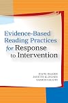 Evidence-Based Reading Practices for Response to Intervention