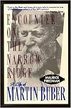 Encounter on the Narrow Ridge: A Life of Martin Buber