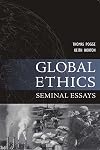 Global Ethics: Seminal Essays
