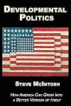 Developmental Politics: How America Can Grow Into a Better Version of Itself
