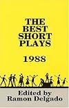 The Best Short Plays 1988: Paperback Book (Best American Short Plays)