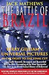 The Battle of Brazil: Terry Gilliam v. Universal Pictures in the Fight to the Final Cut (The Applause Screenplay Series)