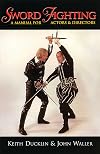 Sword Fighting: A Manual for Actors and Directors