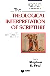 The Theological Interpretation of Scripture: Classic and Contemporary Readings