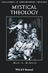 Mystical Theology: The Integrity of Spirituality and Theology