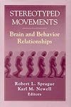 Stereotyped Movements Brain and Behavior Relation Ships (Apa Science Volumes)