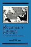 The Suggestibility of Children's Recollections