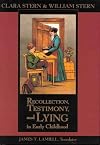 Recollection, Testimony, and Lying in Early Childhood (LAW AND PUBLIC POLICY: PSYCHOLOGY AND THE SOCIAL SCIENCES)