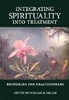 Integrating Spirituality into Treatment: Resources for Practitioners