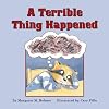 A Terrible Thing Happened