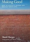 Making Good: How Ex-Convicts Reform and Rebuild Their Lives