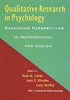 Qualitative Research in Psychology: Expanding Perspectives in Methodology and Design