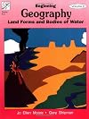Beginning Geography, Vol. 2: Landforms & Bodies of Water
