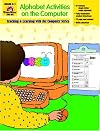 Alphabet Activities on the Computer : Grades K-1