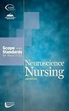 Neuroscience Nursing: Scope and Standards of Practice (American Nurses Association)