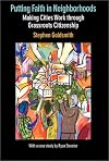 Putting Faith in Neighborhoods: Making Cities Work through Grassroots Citizenship