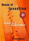 House of Invention: The Extraordinary Evolution of Everyday Objects