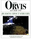 Reading Trout Streams; An Orvis Guide