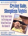 Crying Baby, Sleepless Nights: Why Your Baby Is Crying and What You Can Do About It