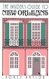 Insider's Guide to New Orleans (The Insider's Guides)