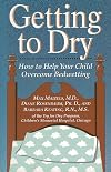 Getting to Dry: How to Help Your Child Overcome Bedwetting