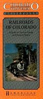 Colorado Traveler: Railroads of Colorado (American Traveler S.)