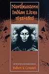 Northeastern Indian Lives, 1632-1816