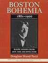 Boston Bohemia, 1881-1900: Ralph Adams Cram--Life and Architecture