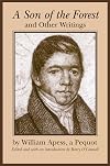 A Son of the Forest" and Other Writings (Native Americans of the Northeast)