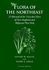 Flora of the Northeast : a manual of the vascular flora of New England and adjacent New York