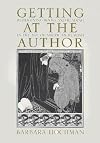 Getting at the Author: Reimagining Books and Reading in the Age of American Realism