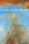 Painting in Boston 1950-2000: 1950-2000