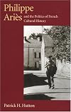 Philippe Ariès and the politics of French cultural history