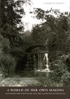 A World of Her Own Making: Katharine Smith Reynolds and the Landscape of Reynolda