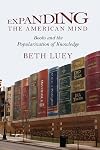 Expanding the American Mind: Books and the Popularization of Knowledge