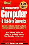 The JobBank Guide To Computer & High-Tech Companies
