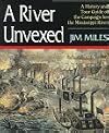 A River Unvexed: A History and Tour Guide to the Campaign for the Mississippi River (The Civil War Campaigns Series)
