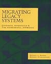 Migrating Legacy Systems: Gateways, Interfaces & the Incremental Approach