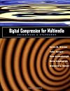 Digital Compression for Multimedia: Principles & Standards (Morgan Kaufmann Series in Multimedia Information and Sys
