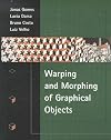 Warping & Morphing of Graphical Objects