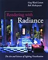 Rendering With Radiance: The Art And Science Of Lighting Visualization