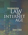 Telecommunications Law in the Internet Age (The Morgan Kaufmann Series in Networking)