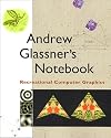 Andrew Glassner's Notebook: Recreational Computer Graphics