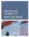 Usability for the Web: Designing Web Sites that Work