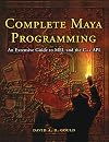 Complete Maya Programming: An Extensive Guide to MEL and C++ API