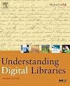 Understanding Digital Libraries