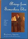 Always from Somewhere Else