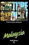 Culture Shock! Malaysia