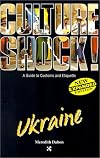Culture Shock! Ukraine