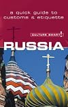 Culture Smart! Russia: A Quick Guide to Customs & Etiquette